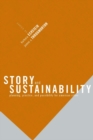 Story and Sustainability : Planning, Practice, and Possibility for American Cities - eBook