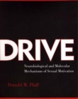 Drive : Neurobiological and Molecular Mechanisms of Sexual Motivation - eBook