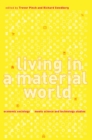 Living in a Material World : Economic Sociology Meets Science and Technology Studies - eBook