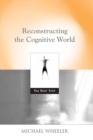 Reconstructing the Cognitive World : The Next Step - eBook