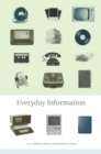 Everyday Information : The Evolution of Information Seeking in America - eBook