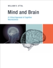 Mind and Brain : A Critical Appraisal of Cognitive Neuroscience - eBook