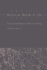 Molecular Models of Life : Philosophical Papers on Molecular Biology - eBook