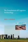 The Foundations of Cognitive Archaeology - eBook