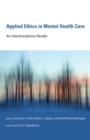 Applied Ethics in Mental Health Care : An Interdisciplinary Reader - eBook