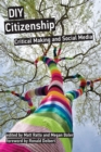 DIY Citizenship : Critical Making and Social Media - eBook