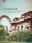 Vivarium : Experimental, Quantitative, and Theoretical Biology at Vienna's Biologische Versuchsanstalt - eBook