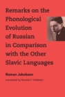 Remarks on the Phonological Evolution of Russian in Comparison with the Other Slavic Languages - eBook