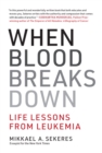 When Blood Breaks Down - eBook