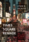 Times Square Remade : The Dynamics of Urban Change - eBook
