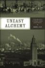 Uneasy Alchemy : Citizens and Experts in Louisiana's Chemical Corridor Disputes - Book