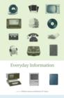 Everyday Information : The Evolution of Information Seeking in America - Book