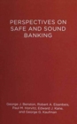 Perspectives on Safe and Sound Banking : Past, Present, and Future - Book