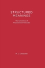 Structured Meanings : The Semantics of Propositional Attitudes - Book