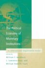 The Political Economy of Monetary Institutions : An International Organization Reader - Book