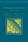 Attachment and Bonding : A New Synthesis - Book