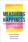 Measuring Happiness : The Economics of Well-Being - Book