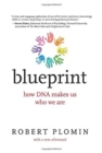 Blueprint, with a New Afterword : How DNA Makes Us Who We Are - Book