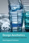 Design Aesthetics : Theoretical Basics and Studies in Implication - Book