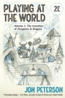 Playing at the World, 2E, Volume 1 : The Invention of Dungeons & Dragons - Book