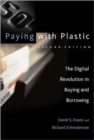 Paying with Plastic : The Digital Revolution in Buying and Borrowing - Book