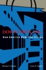 Downtown, Inc. : How America Rebuilds Cities - Book