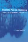 Moral and Political Reasoning in Environmental Practice - Book