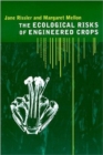 The Ecological Risks of Engineered Crops - Book