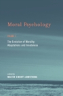 Moral Psychology : The Evolution of Morality: Adaptations and Innateness Volume 1 - Book