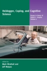 Heidegger, Coping, and Cognitive Science : Essays in Honor of Hubert L. Dreyfus - Book