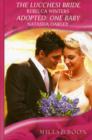 The Lucchesi Bride : AND Adopted - One Baby - Book