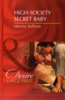 High-Society Secret Baby - Book