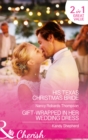 His Texas Christmas Bride : Gift-Wrapped in Her Wedding Dress - Book