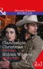 Clandestine Christmas : Clandestine Christmas (Covert Cowboys, Inc., Book 8) / Hidden Witness (Return to Ravesville, Book 1) - Book