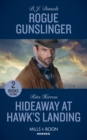 Rogue Gunslinger : Rogue Gunslinger (Whitehorse, Montana: the Clementine Sisters) / Hideaway at Hawk's Landing - Book