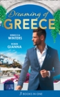 Dreaming Of... Greece : The Millionaire's True Worth / a Wedding for the Greek Tycoon / Her Greek Doctor's Proposal - Book