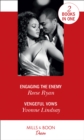 Engaging The Enemy : Engaging the Enemy (the Bourbon Brothers) / Vengeful Vows (Marriage at First Sight) - Book