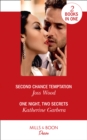 Second Chance Temptation / One Night, Two Secrets : Second Chance Temptation (Love in Boston) / One Night, Two Secrets (One Night) - Book