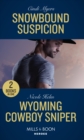 Snowbound Suspicion / Wyoming Cowboy Sniper : Snowbound Suspicion (Eagle Mountain Murder Mystery: Winter Storm W) / Wyoming Cowboy Sniper (Carsons & Delaneys: Battle Tested) - Book