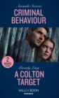 Criminal Behaviour : Criminal Behaviour (Twilight's Children) / a Colton Target (the Coltons of Roaring Springs) - Book