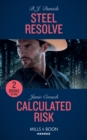 Steel Resolve / Calculated Risk : Steel Resolve (Cardwell Ranch: Montana Legacy) / Calculated Risk (the Risk Series: a Bree and Tanner Thriller) - Book