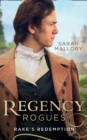 Regency Rogues: Rakes' Redemption : Return of the Runaway (the Infamous Arrandales) / the Outcast's Redemption (the Infamous Arrandales) - Book