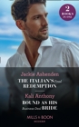 The Italian's Final Redemption / Bound As His Business-Deal Bride : The Italian's Final Redemption / Bound as His Business-Deal Bride - Book