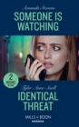 Someone Is Watching / Identical Threat : Someone is Watching (an Echo Lake Novel) / Identical Threat (Winding Road Redemption) - Book