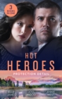 Hot Heroes: Protection Detail : Hot Target (Ballistic Cowboys) / Flirting with the Forbidden / Defying Her Desert Duty - Book