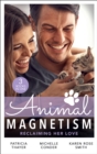 Animal Magnetism: Reclaiming Her Love : The Rebel Heir's Bride (the Randell Brotherhood) / the Most Expensive Lie of All / Marrying Dr. Maverick - Book