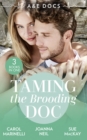 A &E Docs: Taming The Brooding Doc : Dr. Dark and Far Too Delicious (Secrets on the Emergency Wing) / the Taming of Dr Alex Draycott / Playboy Doctor to Doting Dad - Book
