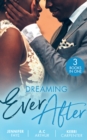 Dreaming Ever After : Safe in the Tycoon's Arms / One Perfect Moment / Bidding on the Bachelor - Book
