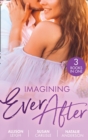 Imagining Ever After : Fortune's June Bride (the Fortunes of Texas: Cowboy Country) / Married for the Boss's Baby / Claiming His Convenient FianceE - Book