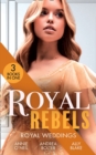 Royal Rebels: Royal Weddings : Claiming His Pregnant Princess (Italian Royals) / the Italian's Runaway Princess / Rescuing the Royal Runaway Bride - Book